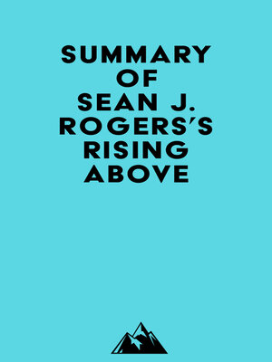 cover image of Summary of Sean J. Rogers's Rising Above